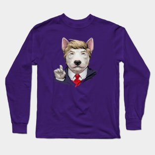 Trump the Bull Terrier Long Sleeve T-Shirt